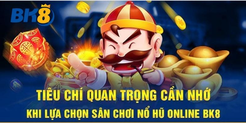 Sức hút của sảnh nổ hũ BK8 trên thị trường