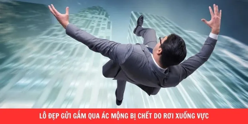 Lô đẹp gửi gắm qua ác mộng bị chết do rơi xuống vực 