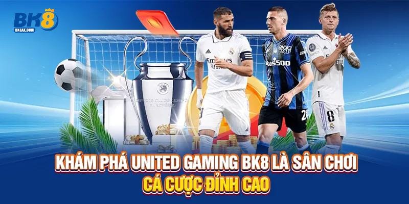 United Gaming BK8 - 100+ Trận Đấu Đa Dạng Lựa Chọn 1 Khám phá United Gaming BK8 là sân chơi cá cược đỉnh cao