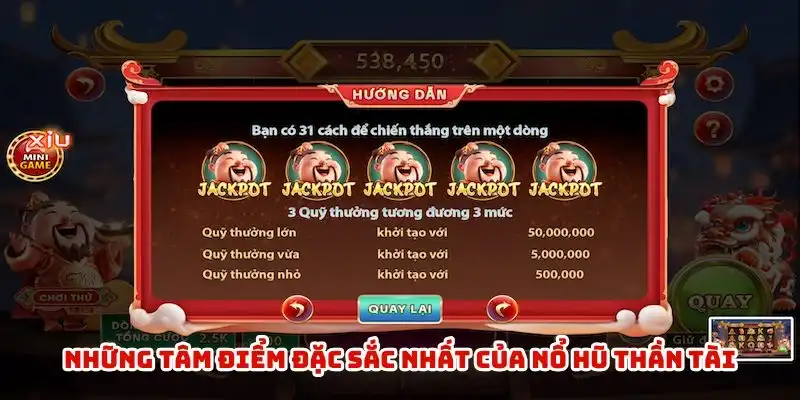 Những tâm điểm đặc sắc nhất của nổ hũ thần tài